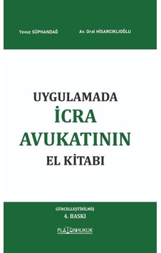 Uygulamada İcra Avukatının El Kitabı 4.baskı Uygulamada İcra Avukatının El Kitabı 4.baskı