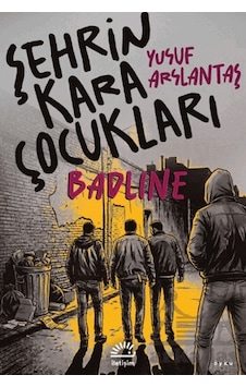 Şehrin Kara Çocukları İletişim Yayınevi Şehrin Kara Çocukları İletişim Yayınevi