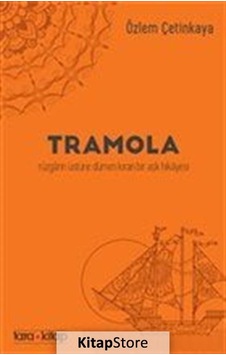 Tramola - Özlem Çetinkaya - Tara Kitap