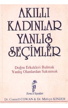 Akıllı Kadınlar Yanlış Seçimler - Connel Cowan - Melwyn Kinder 2.el Akıllı Kadınlar Yanlış Seçimler - Connel Cowan - Melwyn Kinder 2.el