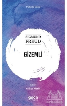 Gizemli - Psikoloji Serisi - Sigmund Freud - Gece Kitaplığı Gizemli - Psikoloji Serisi - Sigmund Freud - Gece Kitaplığı