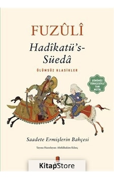 Kitapstore Hadikatü'S-Süeda Günümüz Türkçesiyle Tam Metin / Fuzuli Kitapstore Hadikatü'S-Süeda Günümüz Türkçesiyle Tam Metin / Fuzuli