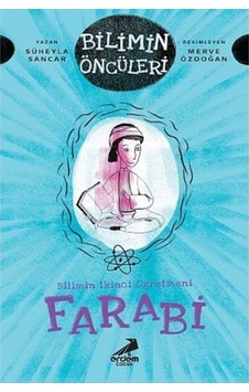 Bilimin Ikinci Öğretmeni Farabi - Süheyla Sancar Bilimin Ikinci Öğretmeni Farabi - Süheyla Sancar