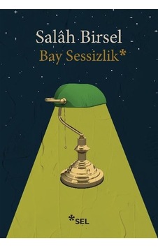 Bay Sessizlik - Salah Birsel - Sel Yayıncılık