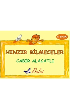 Hınzır Bilmeceler - Cabir Alacatlı - Bulut Yayınları Hınzır Bilmeceler - Cabir Alacatlı - Bulut Yayınları