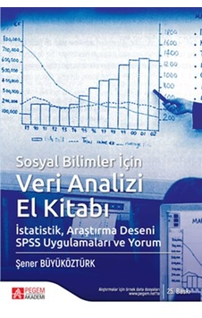 Pegem Yayınları - Sosyal Bilimler için Veri Analizi El Kitabı İstatistik Araştırma Deseni SPSS Uygulamaları ve Yorum