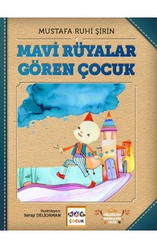 Mavi Rüyalar Gören Çocuk-Ciltli Kitap Mavi Rüyalar Gören Çocuk-Ciltli Kitap