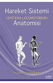 Hareket Sistemi Anatomisi - Systema Locomotorıum- Nobel Tıp Kitabevleri Hareket Sistemi Anatomisi - Systema Locomotorıum- Nobel Tıp Kitabevleri