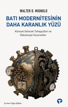 Batı Modernitesinin Daha Karanlık Yüzü - Msbu-881032