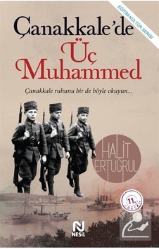 Çanakkale De Üç Muhammed - Halit Ertuğrul Çanakkale De Üç Muhammed - Halit Ertuğrul