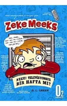Zeke Meeks Neee! Televizyonsuz Bir Hafta mı? / D. L. Green Zeke Meeks Neee! Televizyonsuz Bir Hafta mı? / D. L. Green