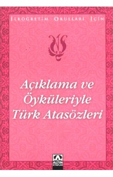 Açıklama Ve Öyküleriyle Türk Atasözleri - Ybve-763608 Açıklama Ve Öyküleriyle Türk Atasözleri - Ybve-763608