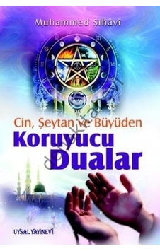 Cin Şeytan ve Büyüden Koruyucu Dualar - Muhammed Şihavi - Uysal Yayınevi Cin Şeytan ve Büyüden Koruyucu Dualar - Muhammed Şihavi - Uysal Yayınevi