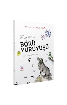 Börü Yürüyüşü - Bilge Kutad Anlatıyor 4 - Gülşen Ünüvar - Ötüken Neşriyat Börü Yürüyüşü - Bilge Kutad Anlatıyor 4 - Gülşen Ünüvar - Ötüken Neşriyat