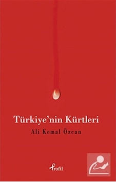 Türkiye'Nin Kürtleri / Ali Kemal Özcan 9789759964078 Türkiye'Nin Kürtleri / Ali Kemal Özcan 9789759964078