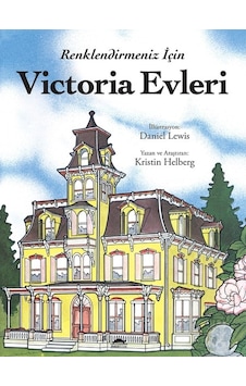 Victoria Evleri - Renklendirmeniz İçin - Kristin Helberg - Maya Kitap Victoria Evleri - Renklendirmeniz İçin - Kristin Helberg - Maya Kitap