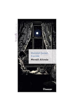 Mendil Altında / Livaneli Kitaplığı / Memduh Şevket Esendal Mendil Altında / Livaneli Kitaplığı / Memduh Şevket Esendal