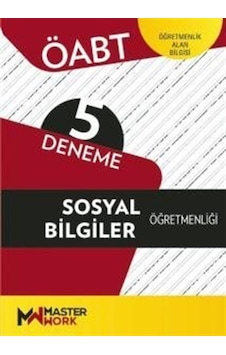 ÖABT Sosyal Bilgiler Öğretmenliği - 5 Deneme- Masterwork ÖABT Sosyal Bilgiler Öğretmenliği - 5 Deneme- Masterwork