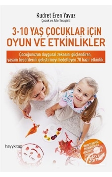 3-10 Yaş Çocuklar İçin Oyun Ve Etkinlikler / Kudret Eren Yavuz 3-10 Yaş Çocuklar İçin Oyun Ve Etkinlikler / Kudret Eren Yavuz