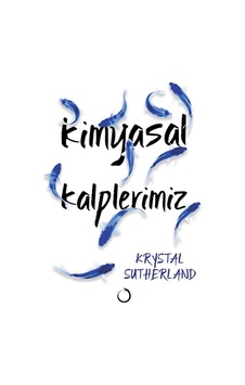 Kimyasal Kalplerimiz - Krystal Sutherland - Novella Dinamik Kimyasal Kalplerimiz - Krystal Sutherland - Novella Dinamik