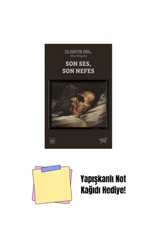 Son Ses, Son Nefes: Ölüm Hikâyeleri + Yapışkanlı Not Kağıdı