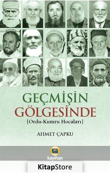 Geçmişin Gölgesinde - Ahmet Çapku - Kayıhan Yayınları Geçmişin Gölgesinde - Ahmet Çapku - Kayıhan Yayınları