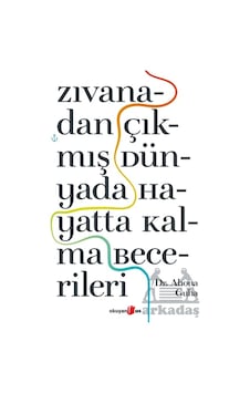 Zıvanadan Çıkmış Dünyada Hayatta Kalma Becerileri Okuyan Us Yayınları Zıvanadan Çıkmış Dünyada Hayatta Kalma Becerileri Okuyan Us Yayınları
