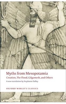 Myths From Mesopotamia 9780199538362 Myths From Mesopotamia 9780199538362