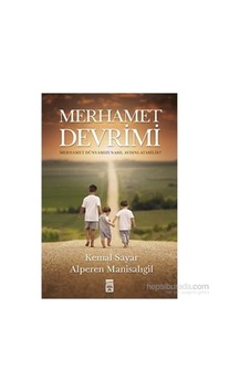 Merhamet Devrimi: Toplumsal Değişim Üzerine Merhamet Devrimi: Toplumsal Değişim Üzerine