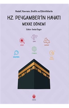 Hedef, Kavram, Grafik Ve Etkinliklerle Hz. Peygamber'in Hayatı... Hedef, Kavram, Grafik Ve Etkinliklerle Hz. Peygamber'in Hayatı...