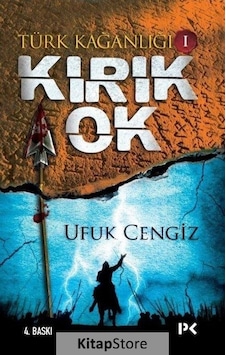 Kitapstore Kırık Ok / Türk Kağanlığı 1 / Ufuk Cengiz Kitapstore Kırık Ok / Türk Kağanlığı 1 / Ufuk Cengiz