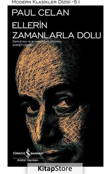 Kitapstore Ellerin Zamanlarla Dolu Ciltli / Paul Celan Kitapstore Ellerin Zamanlarla Dolu Ciltli / Paul Celan