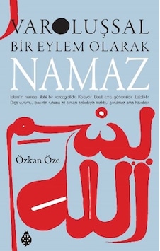 Varoluşsal Bir Eylem Olarak Namaz - Elm-01-893220 Varoluşsal Bir Eylem Olarak Namaz - Elm-01-893220