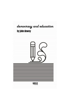 Democracy and Education - John Dewey - Gece Kitaplığı