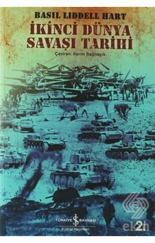 Ikinci Dünya Savaşı Tarihi/Basil Henry Liddell Hart Ikinci Dünya Savaşı Tarihi/Basil Henry Liddell Hart