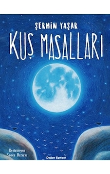 Kuş Masalları - Şermin Yaşar - Doğan Çocuk Kuş Masalları - Şermin Yaşar - Doğan Çocuk