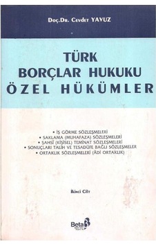 Türk Borçlar Hukuku Özel Hükümler Cilt 2 - Cevdet Yavuz Türk Borçlar Hukuku Özel Hükümler Cilt 2 - Cevdet Yavuz