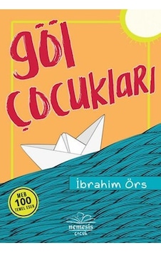 Nemesis Yayınları Göl Çocukları İbrahim Örs Nemesis Yayınları Göl Çocukları İbrahim Örs