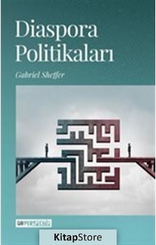 Diaspora Politikaları - Gabriel Sheffer - GAV Perspektif Yayınları