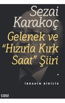 Sezai Karakoç Gelenek Ve "hızırla Kırk Saat" Şiiri / İbrahim B... Sezai Karakoç Gelenek Ve "hızırla Kırk Saat" Şiiri / İbrahim B...