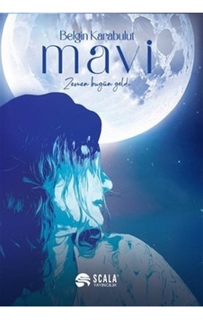 Mavi - Belgin Karabulut - Scala Yayıncılık Mavi - Belgin Karabulut - Scala Yayıncılık