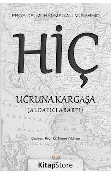 Hiç Uğruna Kargaşa-Aldatıcı Abartı - Muhammed Ali Muvahhid - Demavend