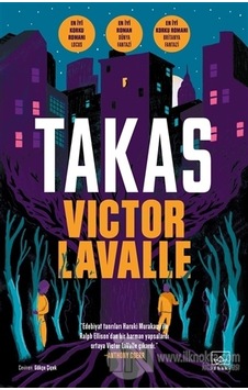 Takas - Victor LaValle - İthaki Yayınları Takas - Victor LaValle - İthaki Yayınları
