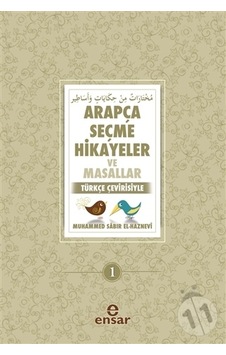 Arapça Seçme Hikayeler ve Masallar; Türkçe Çevirisiyle Arapça Seçme Hikayeler ve Masallar; Türkçe Çevirisiyle