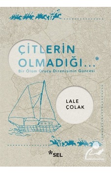 Çitlerin Olmadığı / Lale Çolak 9786257370608 Çitlerin Olmadığı / Lale Çolak 9786257370608