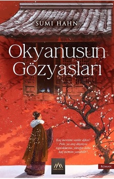 Okyanusun Gözyaşları - Sumi Hahn - Arkadya Yayınları Okyanusun Gözyaşları - Sumi Hahn - Arkadya Yayınları