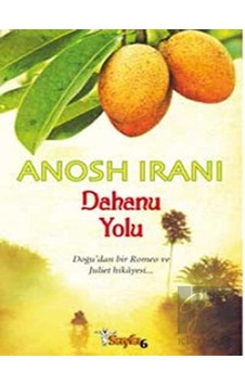 Dahanu Yolu - Anosh Irani - Sayfa 6 Dahanu Yolu - Anosh Irani - Sayfa 6