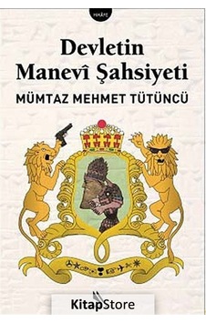 Devletin Manevi Şahsiyeti - Mümtaz Mehmet Tütüncü - Kanat Kitap Devletin Manevi Şahsiyeti - Mümtaz Mehmet Tütüncü - Kanat Kitap