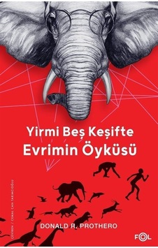 Yirmi Beş Keşifte Evrimin Öyküsü - Donald R. Prothero - Fol Kitap Yirmi Beş Keşifte Evrimin Öyküsü - Donald R. Prothero - Fol Kitap