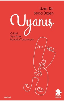 Uyanış: O Eski Sen Artık Burada Yaşamıyor Uyanış: O Eski Sen Artık Burada Yaşamıyor